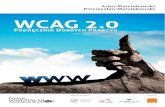 WCAG 2 - Teatr Wielki Opera Narodowa · świadomością potrzebna jest również wiedza, w jaki sposób tworzyć usługi, aby były one dostępne dla wszystkich, do których adresujemy