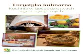 Turystyka kulinarna · 2020. 11. 23. · Jednocześnie poznajemy jego kulturę, zabytki i przyrodę. ... Systemy jakości żywności. Cenną informacją dla głodnych kulinarnych