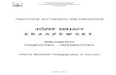 JÓZEF IGNACY K R A S Z E W S K I - bpsieradz.pl Jozef Ignacy.pdf · 2014. 1. 20. · Biblioteka Pedagogiczna w Sieradzu ul. Jagiellońska 2, 98-200 Sieradz tel./fax 043 822 31 64,