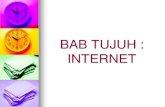 BAB TUJUH : INTERNET