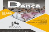 20 a 29 de abril - Braga City Council · 2019. 4. 11. · da Fundação José Saramago. 18 ABRIL A 19 MAIO A exposição integra 15 imagens da bailarina e coreógrafa e de dois dos