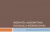 Rozwój algorytmu Ewolucji Różnicowejmandziukj/2012-01-12.pdf · 2012. 1. 12. · Plan prezentacji Elementy klasycznego algorytmu ewolucyjnego Ewolucja różnicowa DMEA i inne modyfikacje