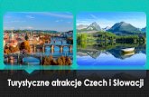 Turystyczne atrakcje Czech i Słowacji