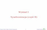 Wykład 5 Synchronizacja (część II)