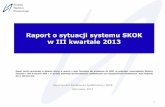 Raport o sytuacji systemu SKOK w III kwartale 2013