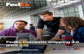 FedEx Domestic Shipping 2.0 (FDS 2.0)