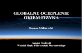 GLOBALNE OCIEPLENIE OKIEM FIZYKA - igf.fuw.edu.pl