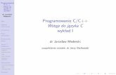 Programowanie C/C++ Wstep do jezyka C wyk ad I