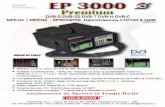 EP 3000 Premium DVB-S DVB-S2 DVB-T DVB-H DVB-C MPEG4 ...