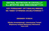 ENTRAL NUTRITION IN CRITIALLY ILL:MYSTHS AND …