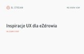 WUD WRO 2013 - Kuba Andrzejewski i Joanna Strzelec - Inspiracje UX dla eZdrowia