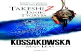 Takeshi 2. Taniec tygrysa - Maja Lidia Kossakowska - fragment