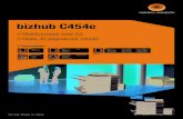 bizhub C454e - KONICA MINOLTA Spain · PDF fileSistemas operativos Windows XP (32/64) Windows VISTA ... Driver Packaging Utility ... CATÁLOGO bizhub C454e Konica Minolta Business