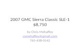 2007 GMC Sierra Classic SLE-1 $8,750