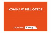 Komiks w bibliotece / Michał Jankowski i Artur Wabik