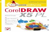 CorelDRAW X5 PL. Ćwiczenia · PDF file 2010-10-18 · Corel Connect 27 Drukowanie rysunków 31 Przydatne informacje 33 Okno Podpowiedzi 37 Rozdzia 3. Podstawy rysunku wektorowego